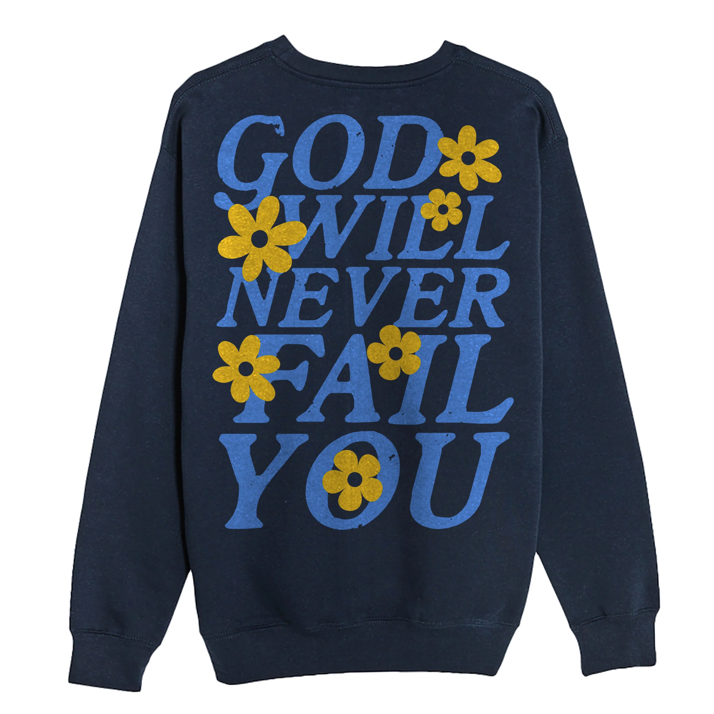 God Never Fails Crewneck Sweatshirt - Image 5