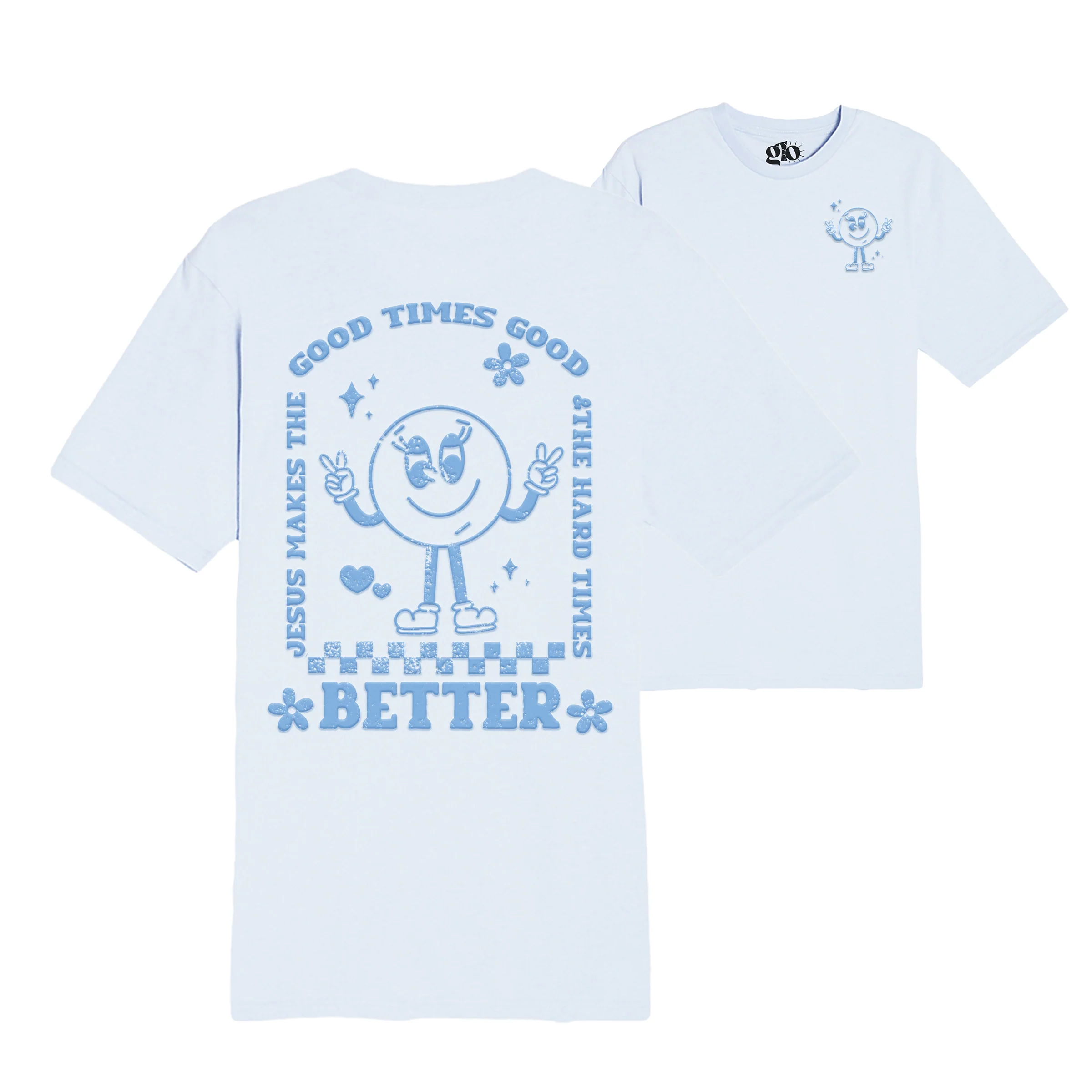 Good Times Better Tee - Image 2