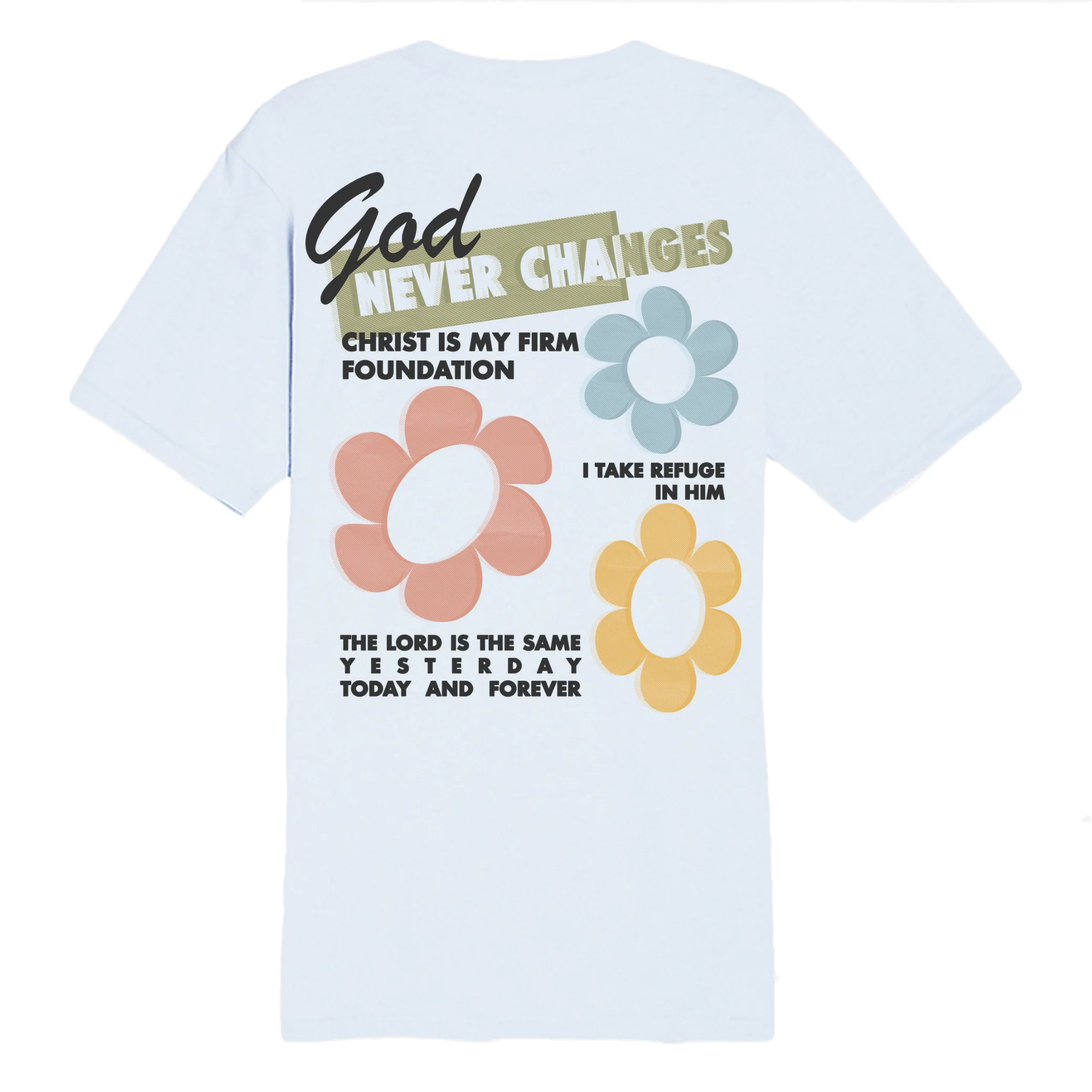 God Never Changes Tee - Image 5