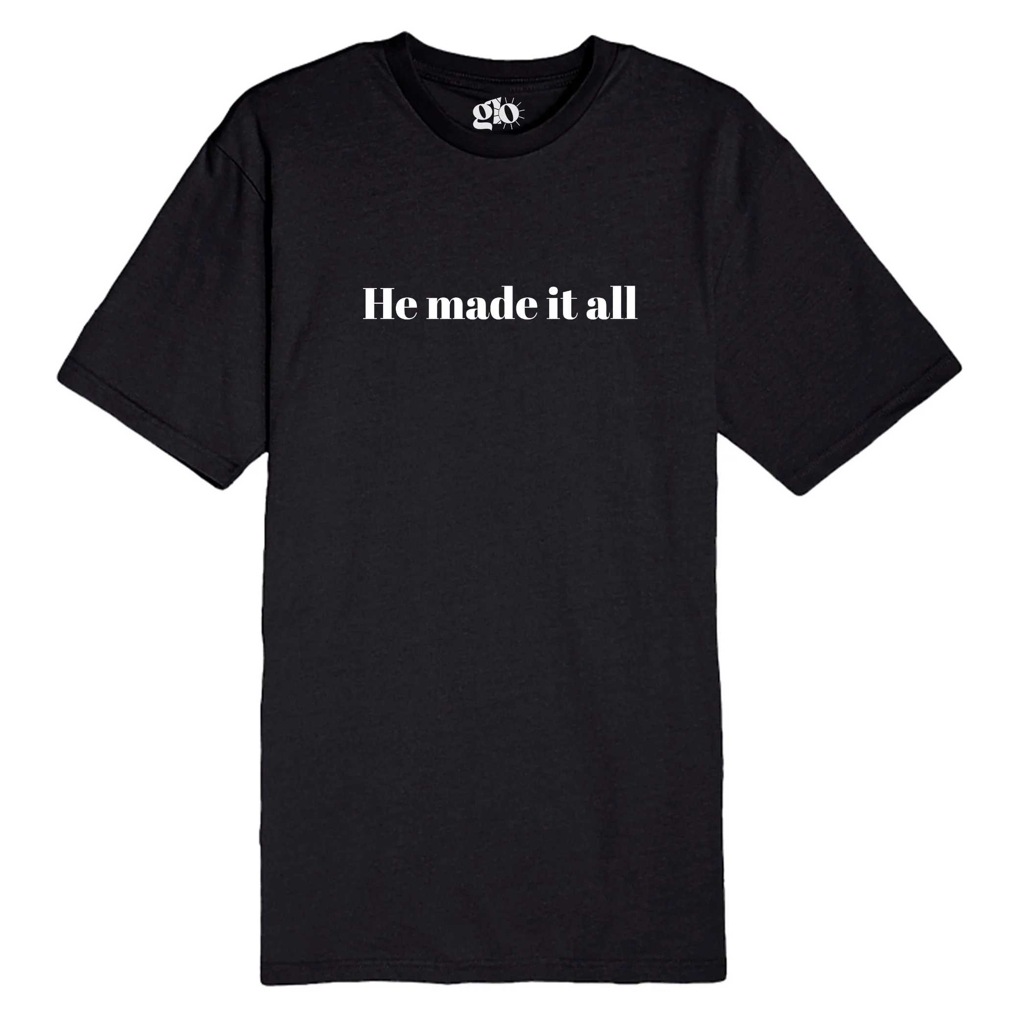 He Made It All Tee - Image 5