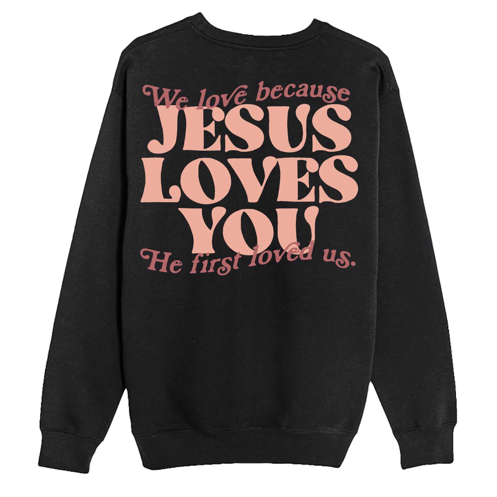 Jesus Loves You Crewneck Sweatshirt - Image 5